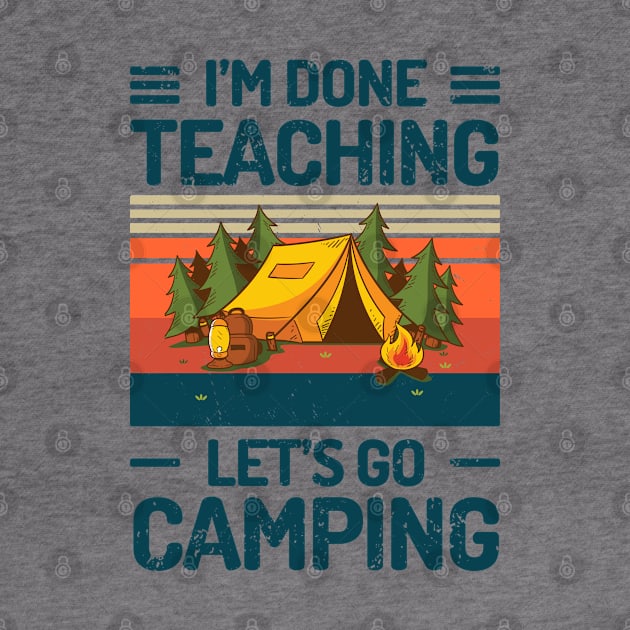 Im Done Teaching Lets Go Camping by Salt88